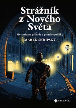 Strážník z Nového Světa | Pavla Navrátilová Filip, Marek Skřipský