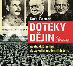 Doteky dějin (audiokniha) | Karel Pacner, Vladimír Hauser