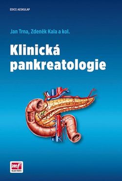 Klinická pankreatologie | Jan Trna
