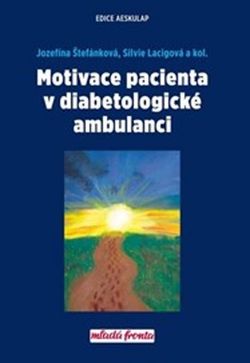 Motivace pacienta v diabetologické ambulanci | Jozefína Štefánková