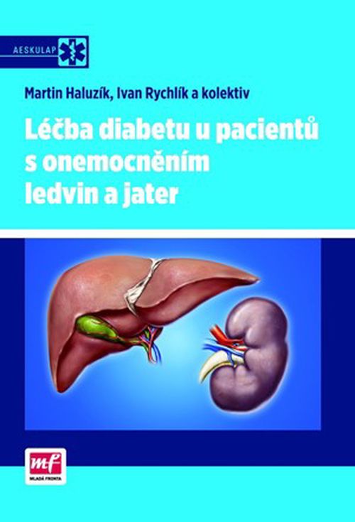 Léčba diabetu u pacientů s onemocněním ledvin a jater | Ivan Rychlík