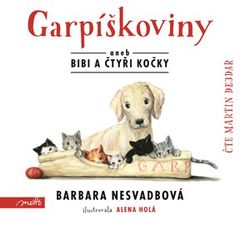 Garpíškoviny (audiokniha) | Martin Dejdar, Barbara Nesvadbová