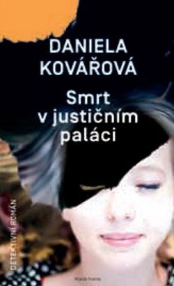 Smrt v justičním paláci | Daniela Kovářová