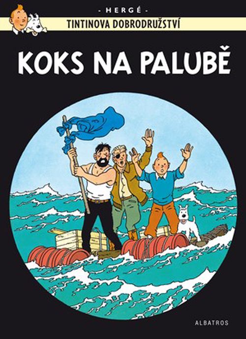 Tintin 19 - Koks na palubě | Hergé, Hergé, Kateřina Vinšová