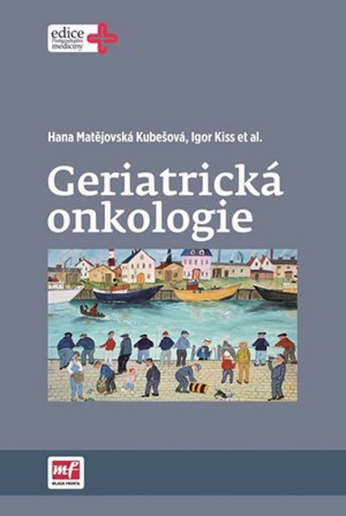 Geriatrická onkologie | Hana Matějovská Kubešová