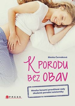 K porodu bez obav | Blanka Čermáková