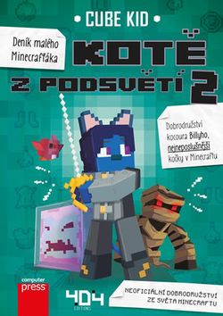 Deník malého Minecrafťáka: Kotě z Podsvětí 2 | Cube Kid