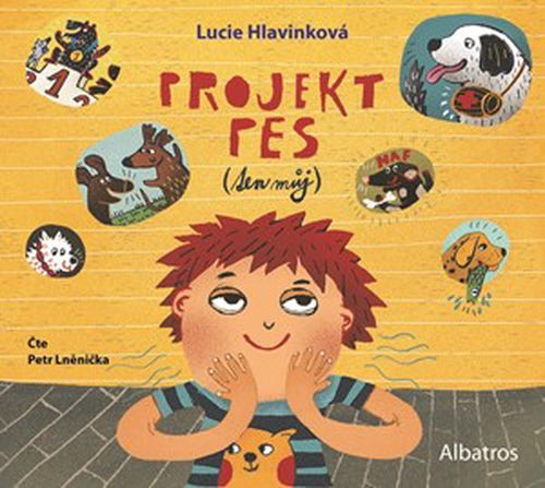Projekt pes (ten můj) (audiokniha pro děti) | Daniela Danielová, Lucie Hlavinková, Sylva Francová, Petr Lněnička