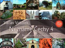 Neznámé Čechy 4 | Václav Vokolek