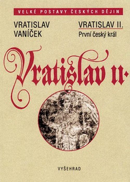 Vratislav II. | Vratislav Vaníček