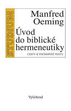 Úvod do biblické hermeneutiky | Manfred Oeming
