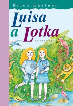 Luisa a Lotka | Lubomír Šedivý, Eva Mastníková, Hana Žantovská, Erich Kästner