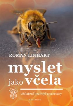 Myslet jako včela  | Roman Linhart