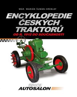 Encyklopedie českých traktorů | Marián Šuman-Hreblay