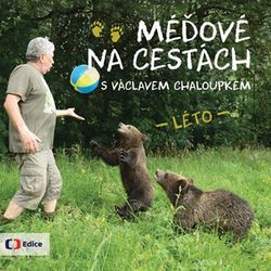 Méďové na cestách LÉTO | Václav Chaloupek, Karel Brož