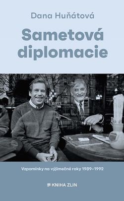 Sametová diplomacie | Dana Huňátová