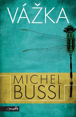 Vážka | Michel Bussi