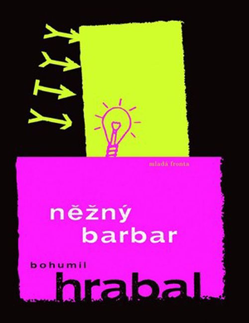 Něžný barbar | Bohumil Hrabal