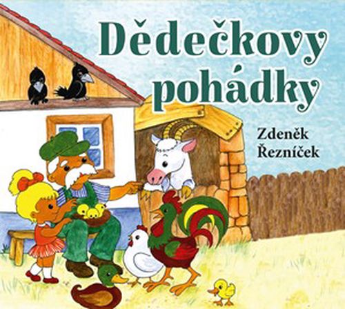 Dědečkovy pohádky (audiokniha pro děti) | Zdeněk Řezníček