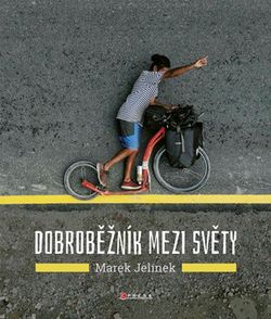 Dobroběžník mezi světy | Marek Jelínek