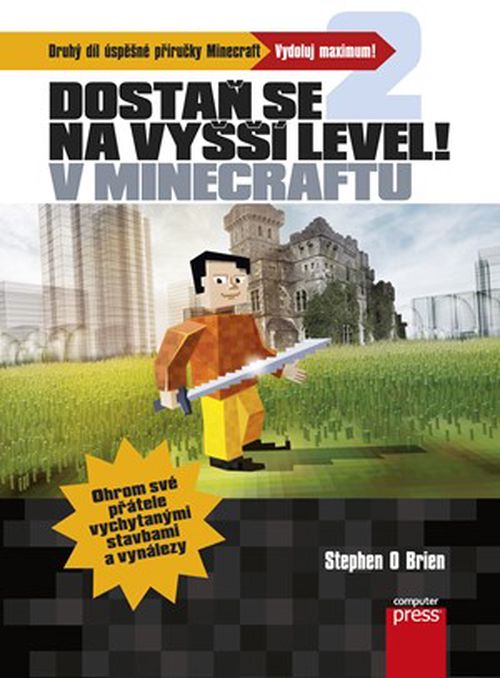 Dostaň se na vyšší level v Minecraftu | Stephen O’Brien