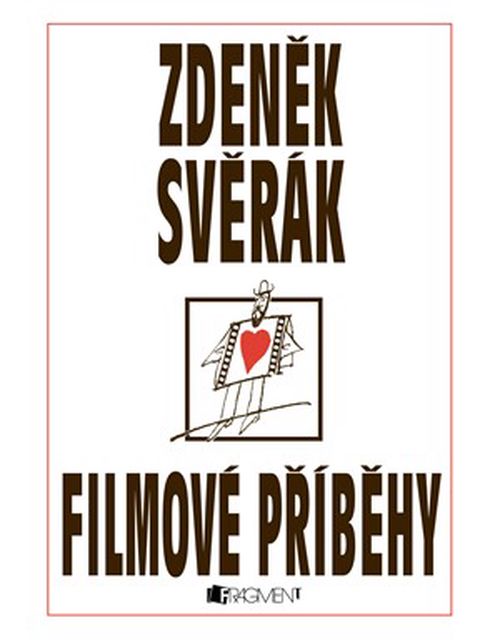 Zdeněk Svěrák – FILMOVÉ PŘÍBĚHY | Zdeněk Svěrák