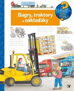 Bagry, traktory a náklaďáky | Ondřej Müller, Andrea Erne, Wolfgang Metzger