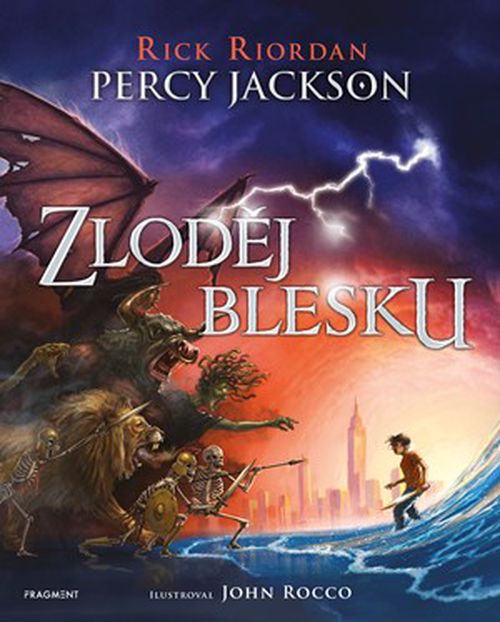 Percy Jackson - Zloděj blesku (ilustrované vydání) | Dana Chodilová, Rick Riordan, John Rocco