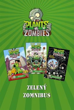 Plants vs. Zombies - zelený zomnibus | Kolektiv, Kolektiv