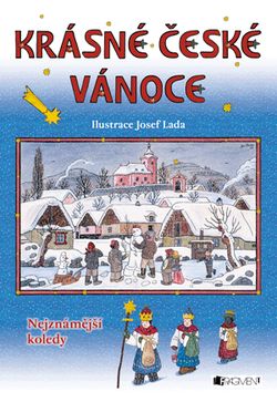 Krásné české Vánoce - Josef Lada | Josef Lada