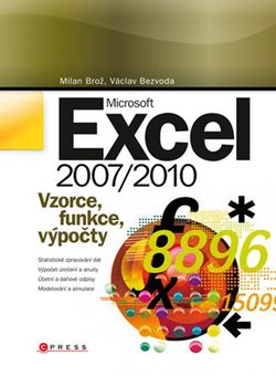 Microsoft Excel 2007/2010 | Milan Brož, Václav Bezvoda