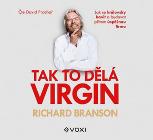 Tak to dělá Virgin (audiokniha) | Richard Branson, David Prachař