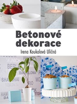 Betonové dekorace | Irena Koukalová Uličná