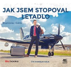 Jak jsem stopoval letadlo (audiokniha) | Stanislav Gálik