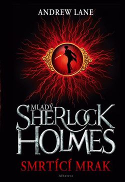 Mladý Sherlock Holmes - Smrtící mrak | Jan Klíma, Andrew Lane