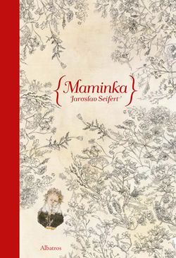 Maminka | Jaroslav Seifert, Jana Kiselová-Siteková