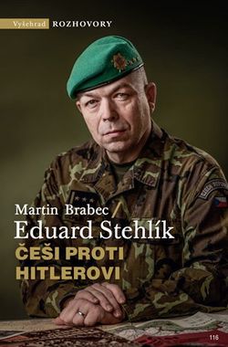 Češi proti Hitlerovi | Eduard Stehlík, Martin Brabec