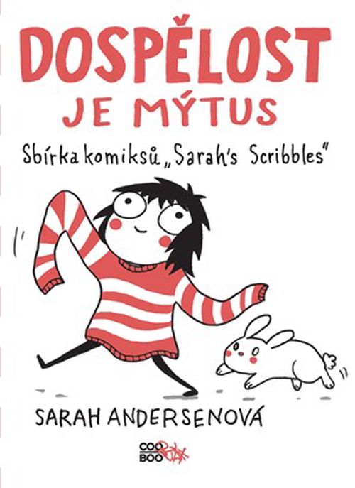 Dospělost je mýtus | Romana Bičíková, Zuzana Bičíková, Sarah Andersenová