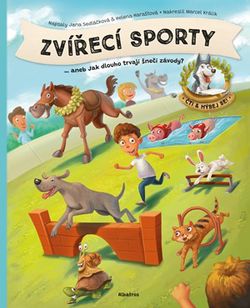 Zvířecí sporty | Jana Sedláčková, Helena Haraštová, Marcel Králik