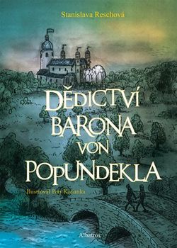 Dědictví barona von Popundekla | Karim Shatat, Stanislava Reschová, Petr Korunka