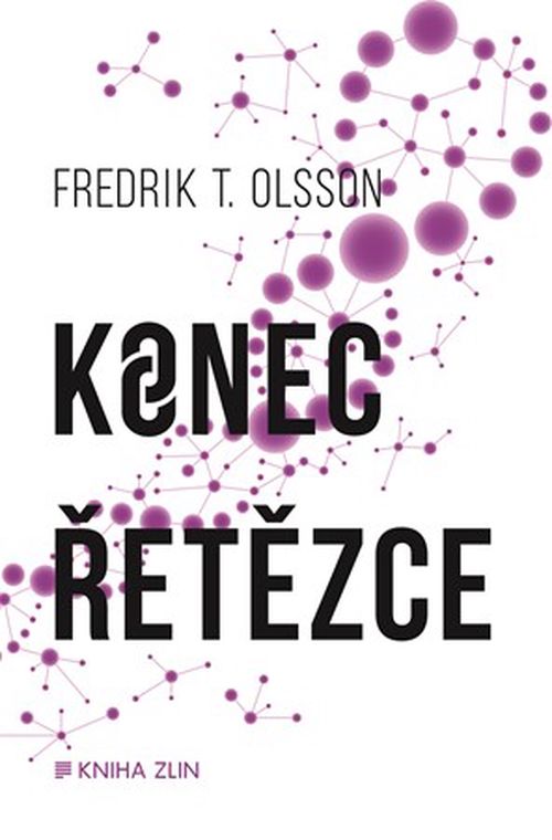 Konec řetězce (paperback) | Fredrik T. Olsson, Ivan Mráz, Jana Thomsen, Michaela Treuerová
