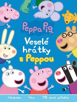 Peppa Pig - Veselé hrátky s Peppou - Hádanky, hry, tři nové příběhy | Astley Baker Davies, Astley Baker Davies
