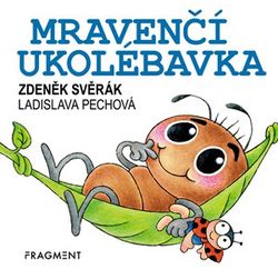 Zdeněk Svěrák – Mravenčí ukolébavka  | Zdeněk Svěrák, Ladislava Pechová