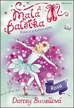 Malá baletka Rosa a zvláštní cena | Darcey Bussellová, Katie May