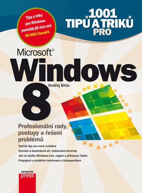 1001 tipů a triků pro Microsoft Windows 8 | Ondřej Bitto