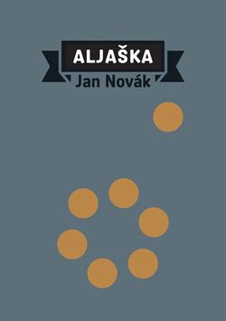 Aljaška | Jan Novák, Karel Haloun, Luděk Kubík