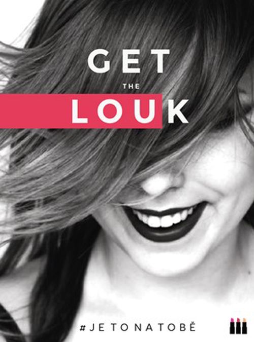 Get the Louk: # je to na tobě | Lucie Dejmková