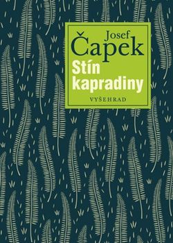Stín kapradiny  | Josef Čapek