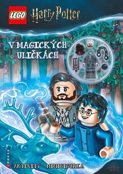 LEGO® Harry Potter™ V magických uličkách | kolektiv, kolektiv, Katarína Belejová H.