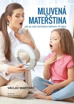 Mluvená mateřština | Václav Martinec, Pavla Hovorková